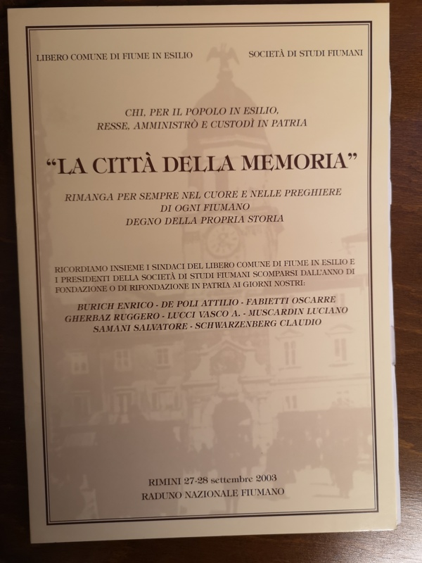 Copertina  La città della memoria : rimanga per sempre nel cuore e nelle preghiere di ogni fiumano degno della propria storia