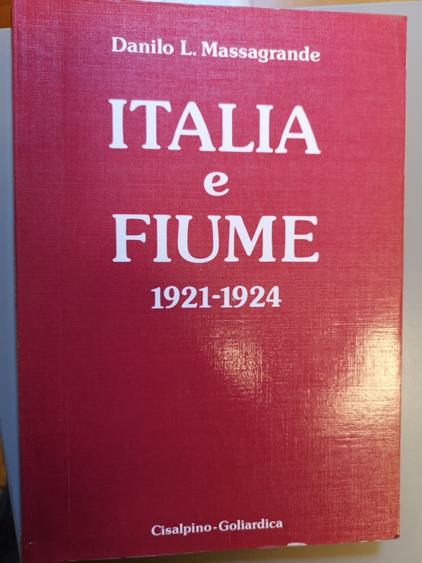 Copertina  Italia e Fiume : 1921-1924 : dal Natale di sangue all'annessione